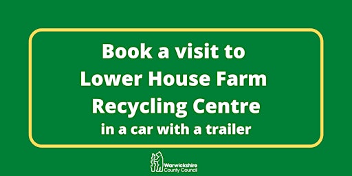 Imagem principal do evento Lower House Farm (car & trailer only) - Wednesday 1st May