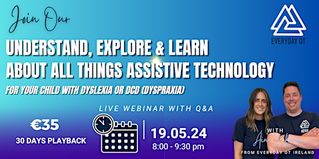 All things Assistive Technology for your child with Dyslexia or DCD