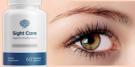 Sight Care  Reviews [Controversial Report] Does Sight Care Supplement Really Work for Eyes?