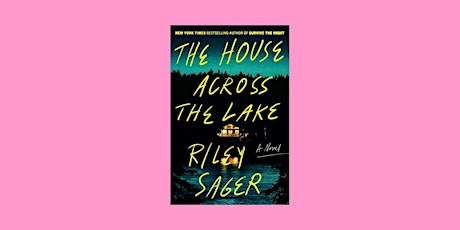 DOWNLOAD [pdf]] The House Across the Lake By Riley Sager pdf Download