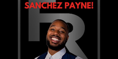 Imagen principal de Front Row Support’s Clubhouse Presents… Sanchez Payne!