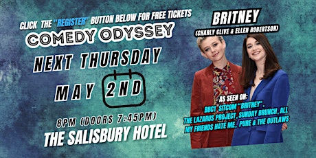 COMEDY ODYSSEY - Headliner:  BRITNEY (CHARLY CLIVE & ELLEN ROBERTSON)