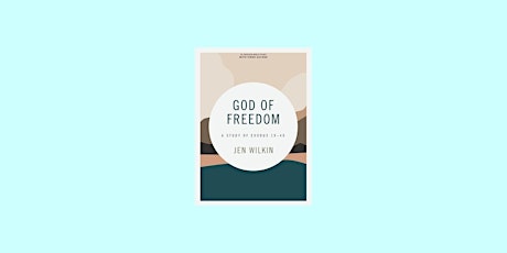 DOWNLOAD [pdf] God of Freedom - Bible Study Book with Video Access: A Study