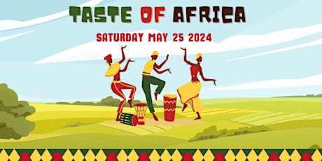 Taste of Africa!