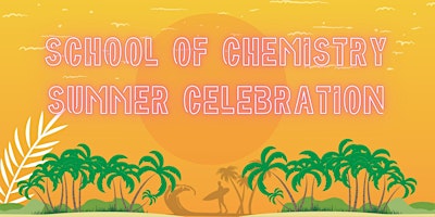 Primaire afbeelding van School of Chemistry end of year Celebration