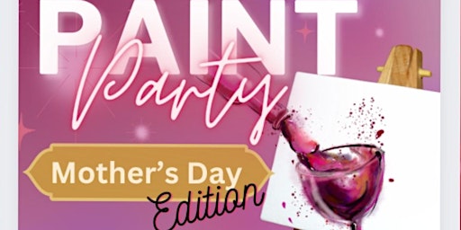 Imagem principal do evento Paint Party Mother's Day Edition