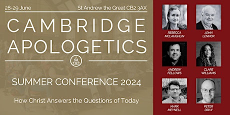 Cambridge Apologetics Summer Conference 2024