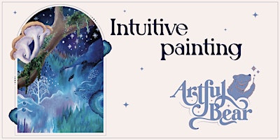 Primaire afbeelding van Intuitive Painting class by Artful Bear