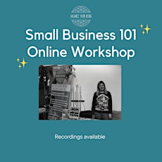Small Business 101 Workshop with recordings