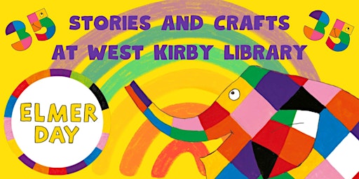 Imagem principal do evento Elmer Stories and Crafts at West Kirby Library