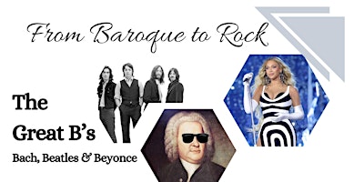 Primaire afbeelding van Baroque to Rock - The Great B's: Bach, Beatles Beyonce @ Central Park