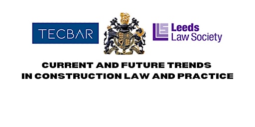 Image principale de Current and Future Trends in Construction Law and Practice