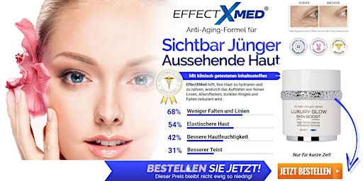 Imagen principal de Effectxmed Creme Erfahrungen - Luxury Glow in Deutschland, Österreich & Schweiz für 46,60€