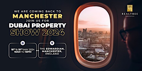 Dubai Property Expo 2024 in Manchester, UK. Exclusive Inventory & Offers!