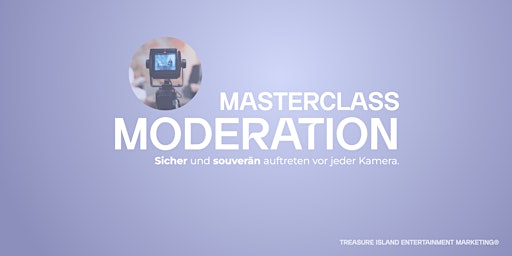 Masterclass Moderation - Sicher und souverän auftreten vor jeder Kamera  primärbild