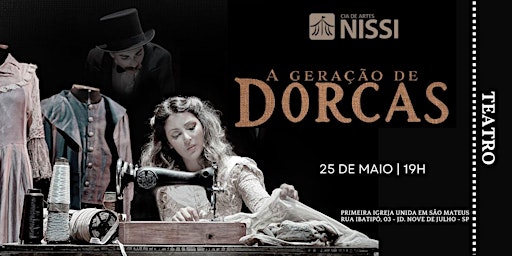 Image principale de A Geração de Dorcas (Cia de Artes Nissi)