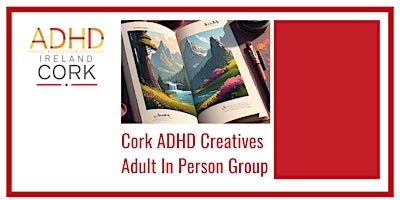 Imagem principal do evento Cork - ADHD Creatives - Adult In-Person Group