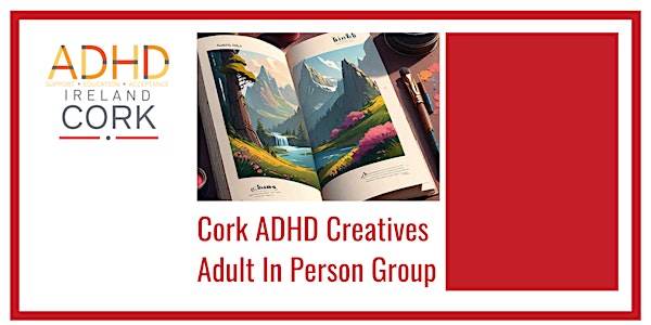 Cork - ADHD Creatives - Adult In-Person Group