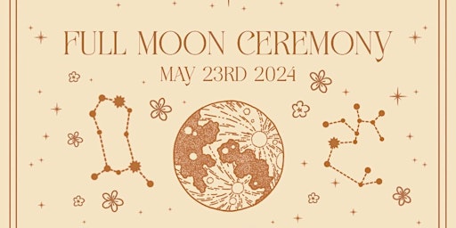 Hauptbild für Full Moon Ceremony and Meditation May 2024: Flower Moon