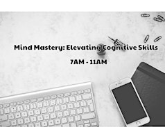 Imagem principal do evento Mind Mastery: Elevating Cognitive Skills