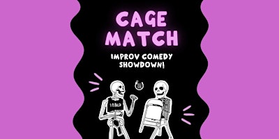 Imagem principal do evento Cage Match: Improvised Comedy Show Down