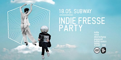 Hauptbild für Indie Fresse Party // 18.05. // Club Subway