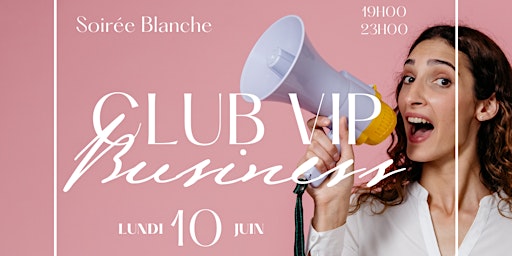 Imagem principal do evento Club VIP Business Lyon