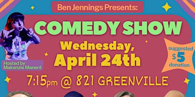 Image principale de Comedy Show at 821 Greenville!