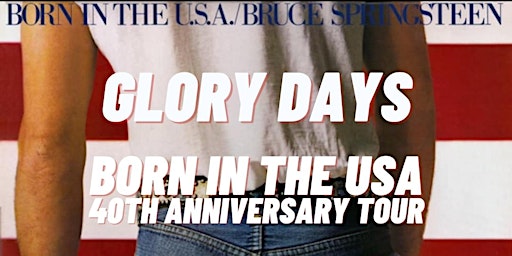 Imagem principal do evento Glory Days - A tribute to Springsteen