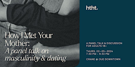 How I Met Your Mother: A Panel Talk on Masculinity & Dating