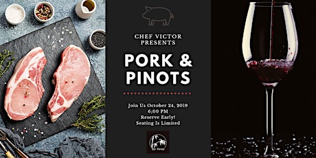Pork and Pinots - 5 Course, 5 Wine Pairing Dinner primary image