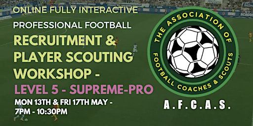 Primaire afbeelding van PROFESSIONAL FOOTBALL - PLAYER RECRUITMENT AND SCOUTING WORKSHOP - LEVEL 5