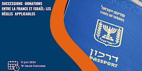 Imagem principal do evento Successions -Donations entre la France et Israël