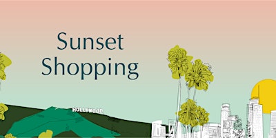 Hauptbild für LA Style: Sunset Shopping Event