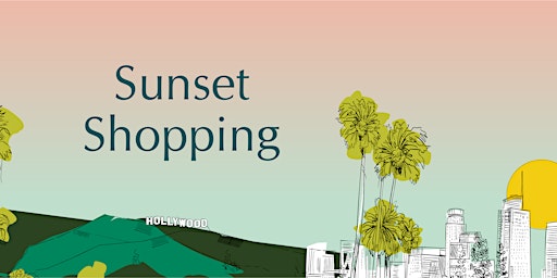 Immagine principale di LA Style: Sunset Shopping Event 