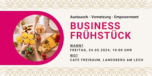 Imagem principal de Business Frühstück Landsberg am Lech - Netzwerken - Austausch - Empowerment