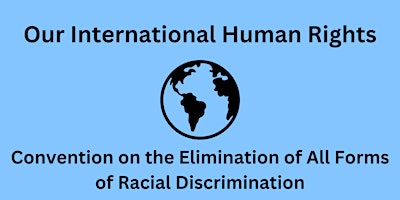 Hauptbild für Our International Human Rights: ICERD with CRER