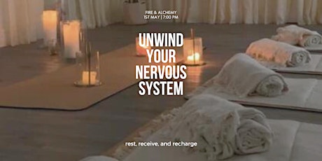 Unwind Your Nervous System