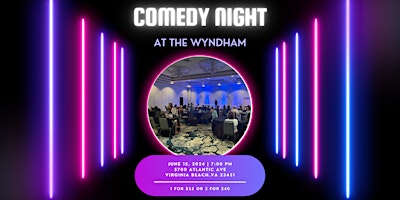 Primaire afbeelding van Comedy Night at the Wyndham!