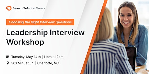 Image principale de Choosing the Right Interview Questions: Leadership Interview Workshop