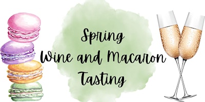 Spring Wine and Macaron Tasting primary image