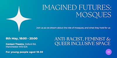 Imagem principal do evento Inclusive Youth Space (18-30) - Imagining the Future: Mosques