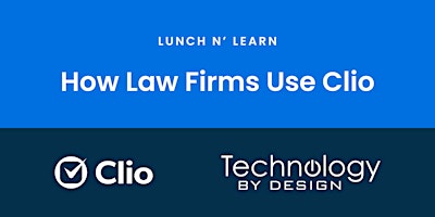 Imagem principal do evento Lunch n’ Learn: How Law Firms Use Clio