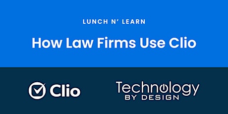 Lunch n’ Learn: How Law Firms Use Clio
