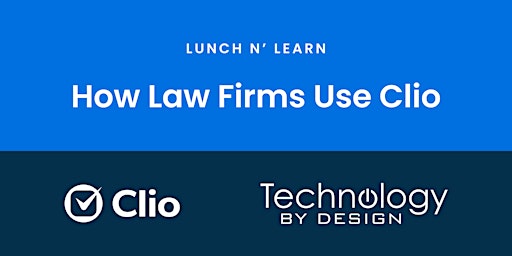 Imagen principal de Lunch n’ Learn: How Law Firms Use Clio