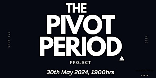 Imagem principal do evento The Pivot Period - From Zero to Hero
