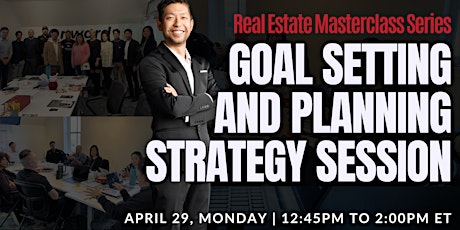 Goal Setting & Planning Strategy Session | REAL ESTATE MASTERCLASS SERIES