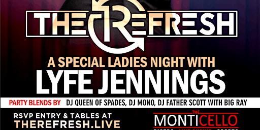 Primaire afbeelding van REFRESH FRIDAY: The Luxe Buffet + LYFE JENNINGS + Afterparty!