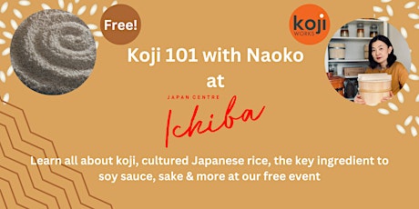 FREE EVENT - Koji 101: Learn all about koji and how to use it at home