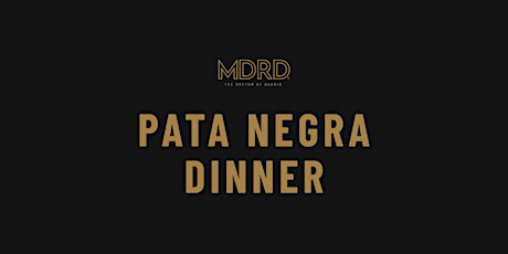 Pata Negra Dinner at MDRD